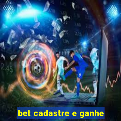 bet cadastre e ganhe